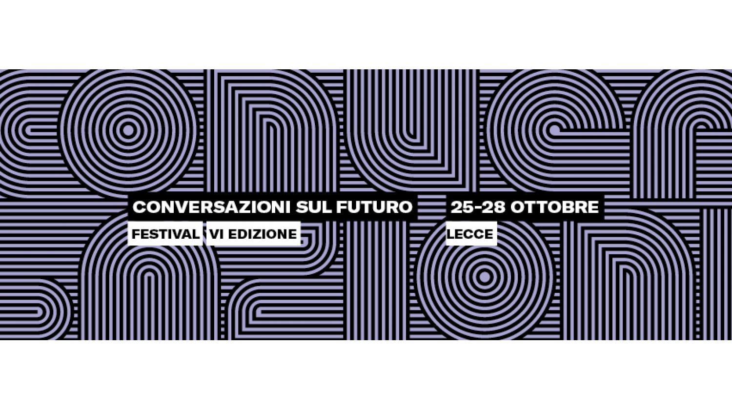 A Lecce il Festival Conversazioni sul Futuro 2018 A Lecce il Festival Conversazioni sul Futuro 2018