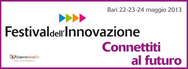 SalentoWeb.Tv al "Festival dell'Innovazione 2013"