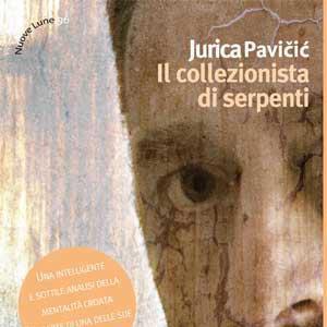 Più Libri Più Liberi - Jurica Pavicic presenta "Il collezionista di serpenti"