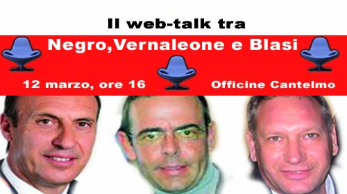 web talk con Sergio Blasi, Salvatore Negro, Giuseppe Vernaleone
