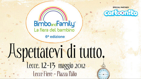 12 e 13 maggio a LecceFiere BimboandFamily