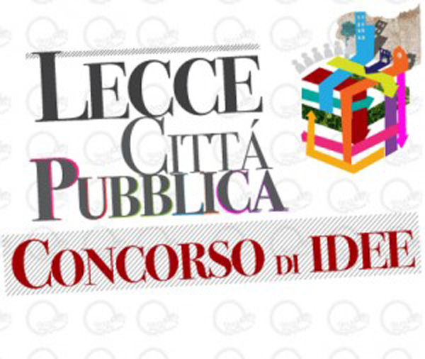 Lecce città pubblica: concorso di idee