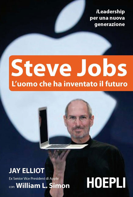 “Steve Jobs: L’uomo che ha inventato il futuro” : il nuovo libro sull'uomo che f