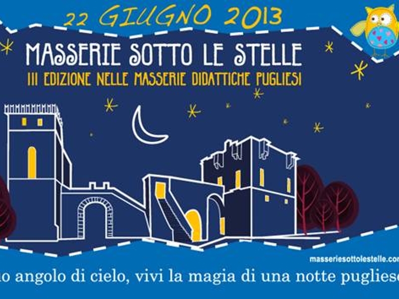 SalentoWeb.Tv racconterà "Masserie sotto le stelle 2013"