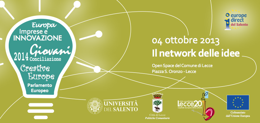 Europe Direct del Salento presenta "Il network delle Idee" Europe Direct del Salento presenta "Il network delle Idee"