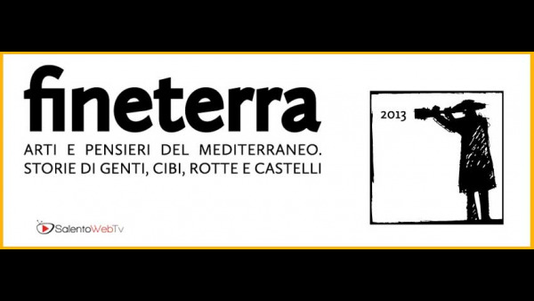 Fineterra 2013, oggi la conferenza stampa di presentazione