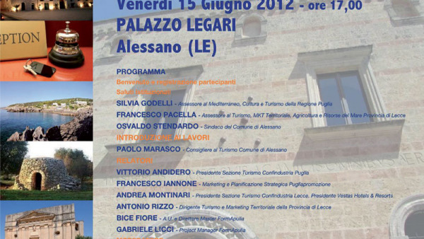 15 giugno 2012 ad Alessano: L’industria del turismo e dell’accoglienza. Scenari,