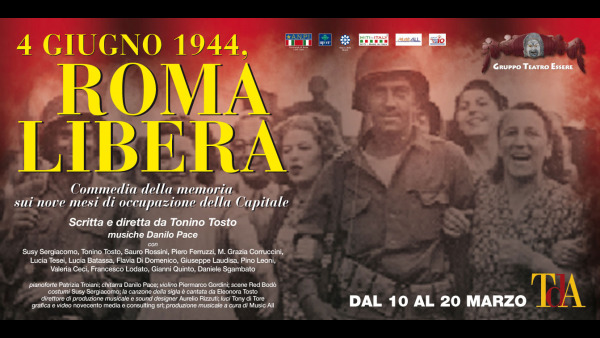 "4 Giugno 1944 - Roma Libera": i nove mesi dell'occupazione a teatro