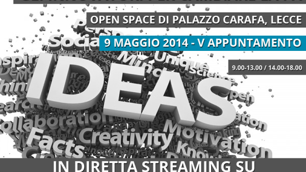 IN DIRETTA: GLI INNOVATORI PER CAMBIARE LA PA - 09 Maggio 2014 - 14.00/18.00