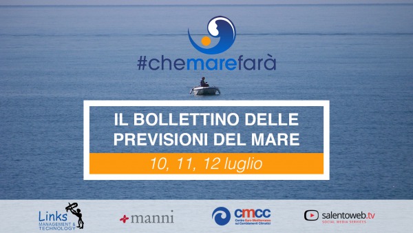 #Chemarefarà: il Bollettino delle previsioni del mare del 10, 11 e 12 luglio 