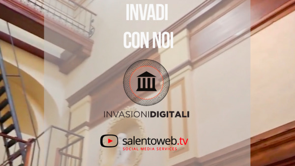 Invasioni digitali a lecce con Salentowebtv