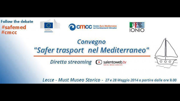 IN DIRETTA: Convegno "Safer transport in the Mediterranean sea" 27-05 pt 2