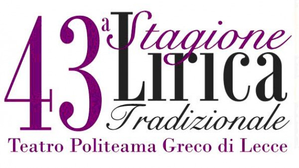 La Provincia di Lecce presenta la 43esima Stagione Lirica Tradizionale