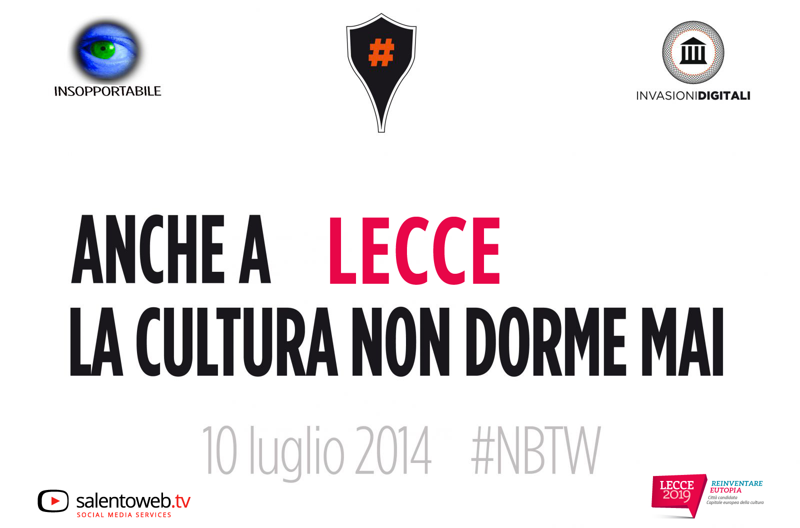 #NBTW: anche a Lecce la cultura non dorme mai