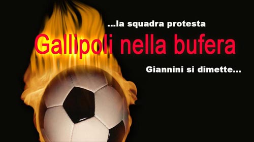 Gallipoli nella bufera, Giannini si dimette, squadra in rivolta