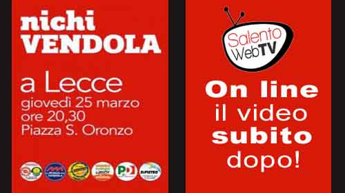 Vendola nel Salento Vendola nel Salento