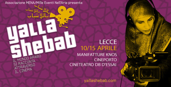 Yalla Shebab Film Festival a Lecce dal 10 al 15 aprile