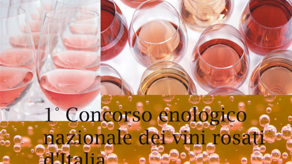 Primo Concorso Enologico Nazionale dei vini rosati d’Italia