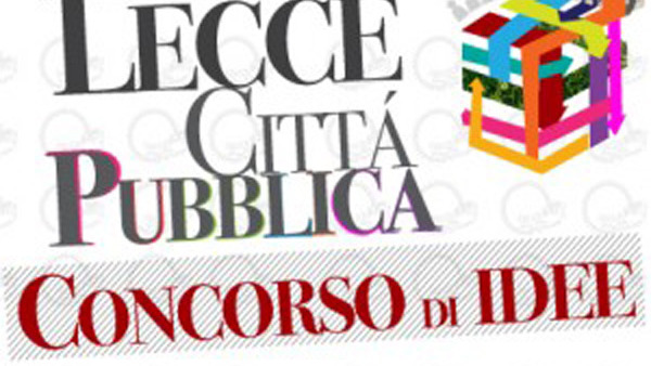 Lecce città pubblica: concorso di idee