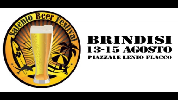 "Salento Beer Festival": dal 13 al 15 agosto a Brindisi