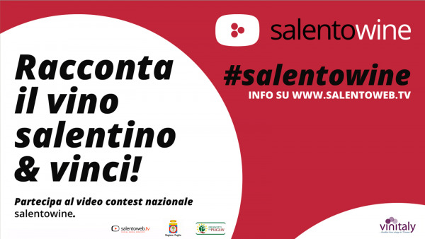 Salentoweb.tv presenta al Vinitaly un nuovo Video Contest dedicato al vino